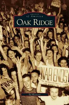 Oak Ridge, Hardcover/Ed Westcott