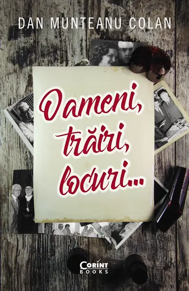 Oameni, trăiri, locuri