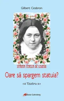 Oare sa spargem statuia?/Gilbert Cesbron