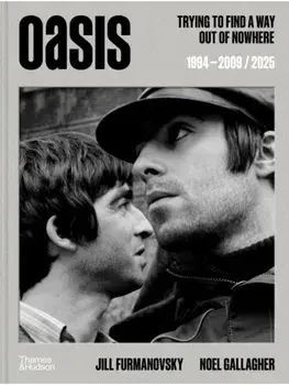 Oasis. Trying to find a way out of nowhere, Hardback/Noel Gallagher