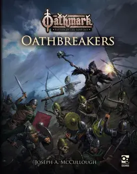 Oathmark: Oathbreakers, Paperback/Joseph A. Mccullough
