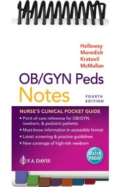 Ob/GYN Peds Notes: Nurse's Clinical Pocket Guide - Brenda Walters Holloway