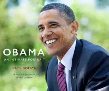 Obama: An Intimate Portrait, Hardcover/Pete Souza