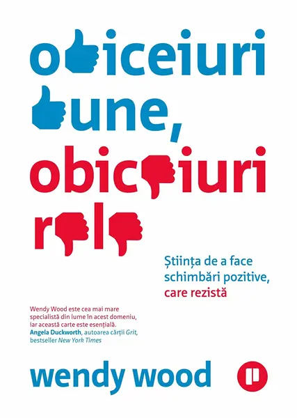 Obiceiuri bune, obiceiuri rele | Wendy Wood