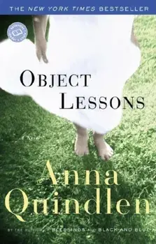 Object Lessons, Paperback/Anna Quindlen