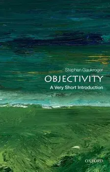 Objectivity, Paperback/Stephen Gaukroger