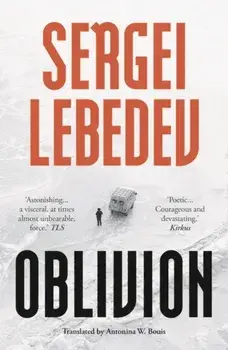 Oblivion, Paperback/Sergei Lebedev