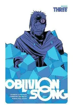 Oblivion Song by Kirkman & De Felici, Book 3, Hardback/Robert Kirkman