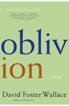 Oblivion: Stories - David Foster Wallace