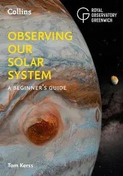 Observing our Solar System. A Beginner's Guide, Paperback/Collins Astronomy