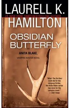 Obsidian Butterfly: An Anita Blake, Vampire Hunter Novel - Laurell K. Hamilton