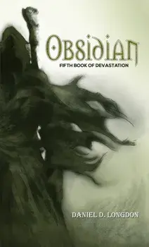Obsidian. Fifth Book of Devastation, Paperback/Daniel D. Longdon