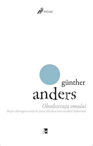 Obsolescența omului. Volumul II | Gunther Anders