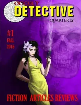 Occult Detective Quarterly #1, Paperback/Sam Gafford