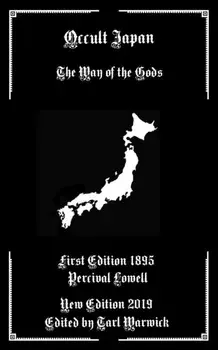 Occult Japan: The Way of the Gods, Paperback/Tarl Warwick