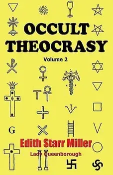 Occult Theocrasy: Vol. 1, Paperback/Edith Starr Miller (Lady Queenborough)