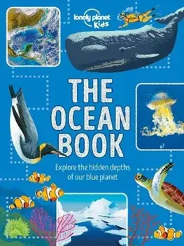 Ocean Book. Explore the Hidden Depth of Our Blue Planet, Hardback/Derek Harvey