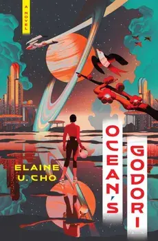 Ocean's Godori. A Novel, Hardback/Elaine U. Cho