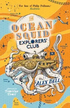 Ocean Squid Explorers' Club, Paperback/Alex Bell