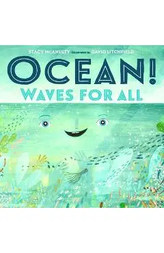 Ocean!: Waves for All - Stacy Mcanulty