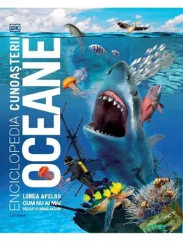Oceane. Lumea apelor cum nu ai mai vazut-o pana acum/***