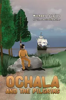 Ochala and The Pilgrims, Paperback/Michael Tougias
