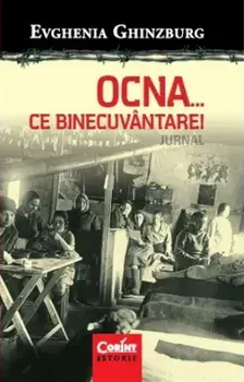 Ocna... Ce binecuvantare! Jurnal. Partea a doua/Evghenia Ghinzburg