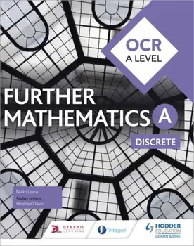 OCR A Level Further Mathematics Discrete, Paperback/Nick Geere