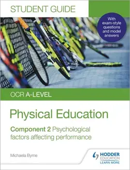 OCR A-level Physical Education Student Guide 2: Psychological factors affecting performance, Paperback/Michaela Byrne