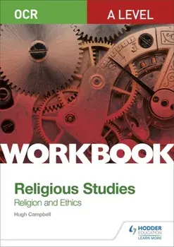 OCR A Level Religious Studies: Religion and Ethics Workbook, Paperback/Hugh Campbell