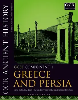 OCR Ancient History GCSE Component 1. Greece and Persia, Paperback/James Renshaw