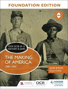 OCR GCSE (9-1) History B (SHP) Foundation Edition: The Making of America 1789-1900, Paperback/Alex Ford