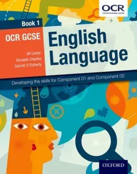OCR GCSE English Language: Book 1. Developing the skills for Component 01 and Component 02, Paperback/Garrett O'Doherty