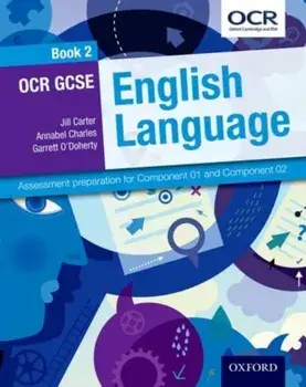 OCR GCSE English Language: Student Book 2. Assessment preparation for Component 01 and Component 02, Paperback/Garrett O'Doherty