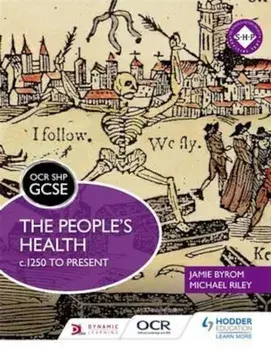 OCR GCSE History SHP: The People's Health c.1250 to present, Paperback/Michael Riley