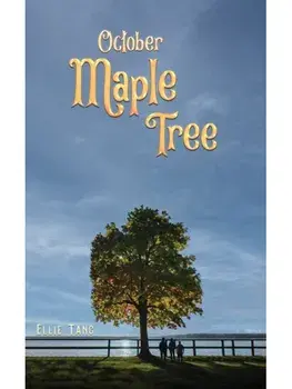 October Maple Tree, Hardback/Ellie Tang