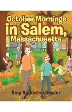 October Mornings in Salem, Massachusetts - Amy Anderson Grover