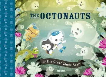 Octonauts and the Great Ghost Reef, Paperback/***