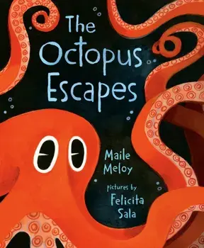 Octopus Escapes, Hardback/Maile Meloy