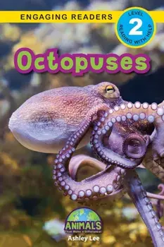 Octopuses: Animals That Make a Difference! (Engaging Readers, Level 2), Paperback/Ashley Lee