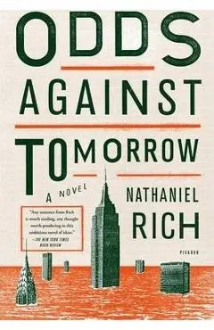 Odds Against Tomorrow - Nathaniel Rich