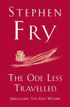 Ode Less Travelled, Paperback/Stephen Fry
