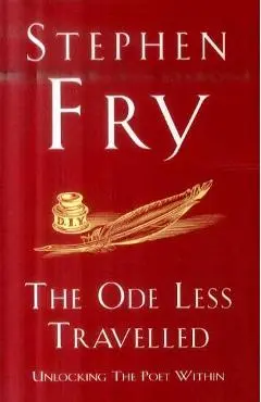 Ode Less Travelled - Stephen Fry