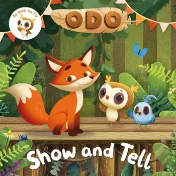 Odo: Show and Tell. As seen on Milkshake!, Paperback/Odo