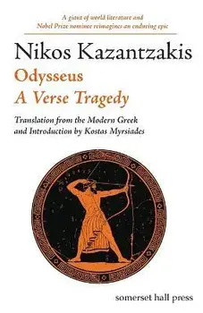 Odysseus: A Verse Tragedy, Paperback/Nikos Kazantzakis