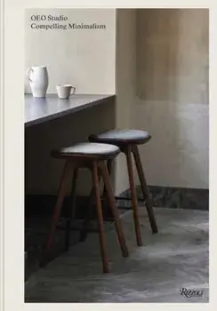 OEO Studio. The Philosophy of Compelling Minimalism: Danish design infused with Japan, Hardback/Tawafumi Kawakami