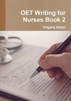Oet Writing for Nurses Book 2, Paperback/Virginia Allum