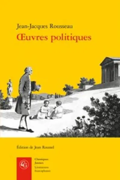 Oeuvres politiques | Jean-Jacques Rousseau