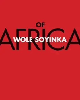 Of Africa, Paperback/Wole Soyinka