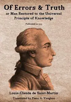 Of Errors & Truth: Man Restored to the Universal Principle of Knowledge, Hardcover/Piers a. Vaughan